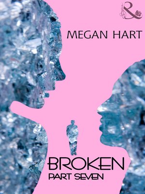 cover image of Broken: Part Seven